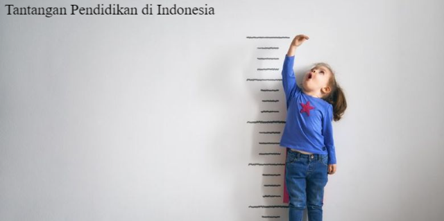 Tantangan Pendidikan Indonesia di Era Digital dan Upaya Mengatasinya